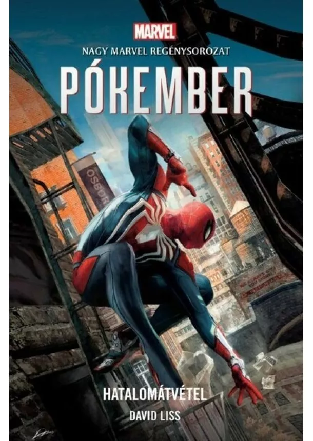David Liss - Pókember: Hatalomátvétel - Marvel regénysorozat (új kiadás)