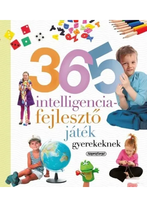 Isabel Ortiz (szerk.) - 365 intelligenciafejlesztő játék gyerekeknek (új kiadás)