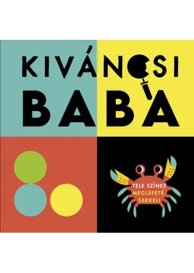 Kíváncsi baba - Tele színes meglepetésekkel!