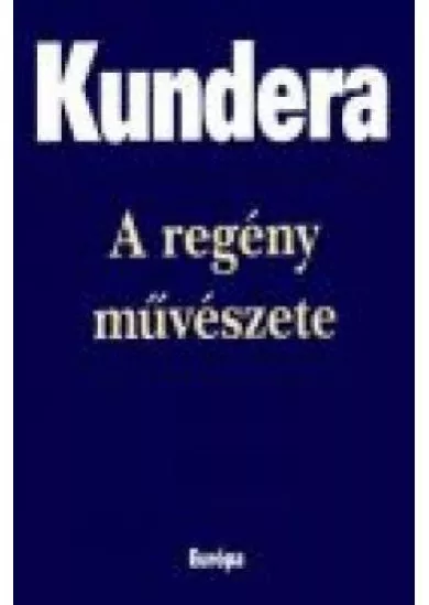 A REGÉNY MŰVÉSZETE