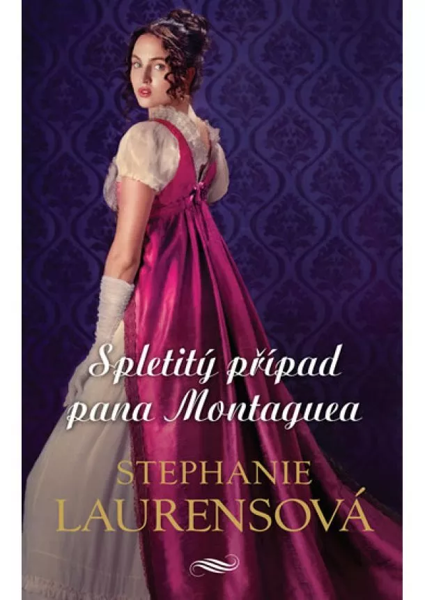 Stephanie Laurensová - Spletitý případ pana Montaguea