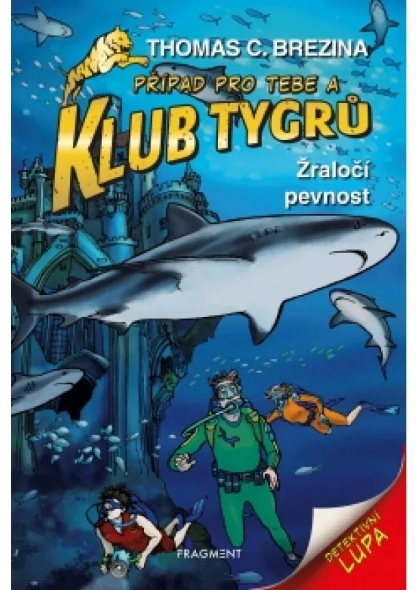 Thomas Brezina - Klub Tygrů - Žraločí pevnost