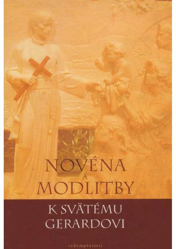 Novéna a Modlitby k svätému Gerardovi