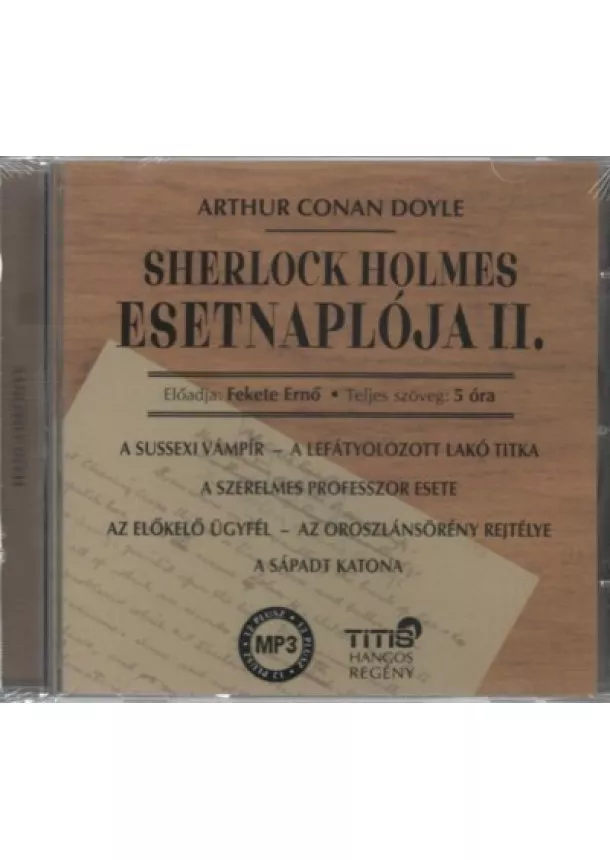 Sir Arthur Conan Doyle - Sherlock Holmes Esetnaplója II.