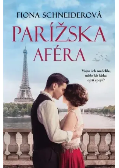 Parížska aféra - Vojna ich rozdelila, môže ich láska opäť spojiť?