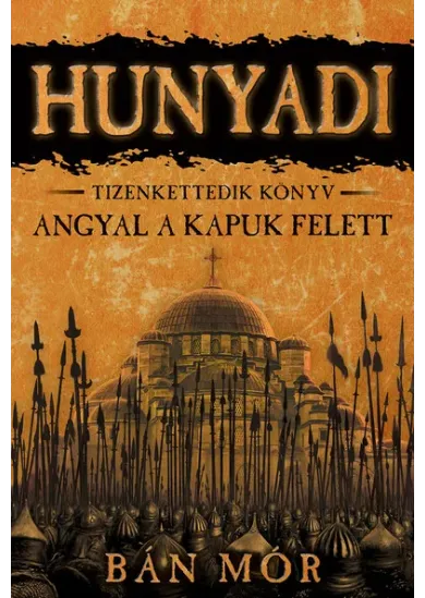 Hunyadi 12. - Angyal a kapuk felett (új kiadás)