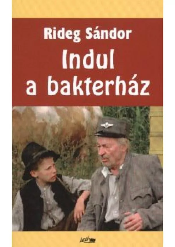 RIDEG SÁNDOR - INDUL A BAKTERHÁZ