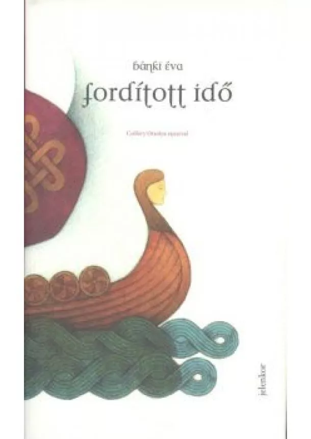 BÁNKI ÉVA - FORDÍTOTT IDŐ
