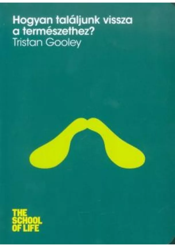 Tristan Gooley - Hogyan találjunk vissza a természethez? - The School of Life