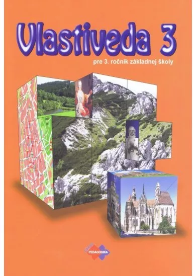 Vlastiveda 3 pre 3. ročník základnej školy