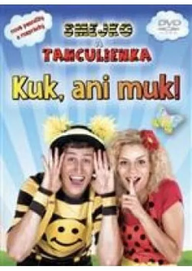Smejko a Tanculienka - Kuk, ani muk!    - DVD