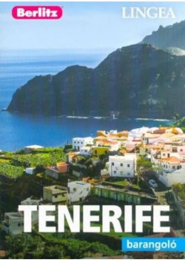 Berlitz Útikönyvek - Tenerife /Berlitz barangoló