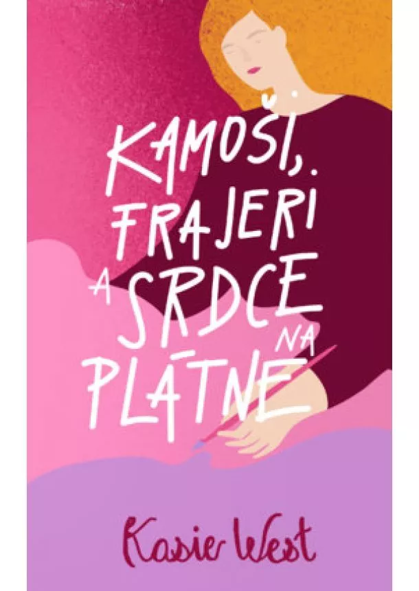 Kasie West - Kamoši, frajeri a srdce na plátne (Kamoši, frajeri... 1)