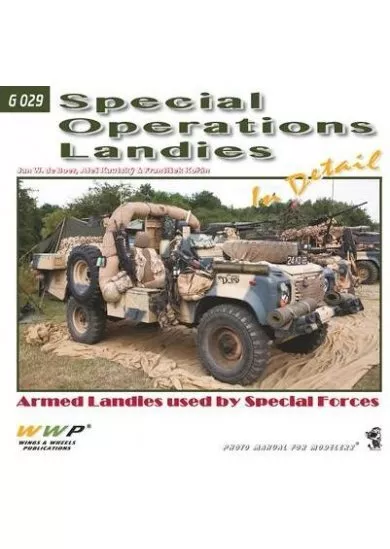 Special Operations Landies In Detail - Jan W. de Boer