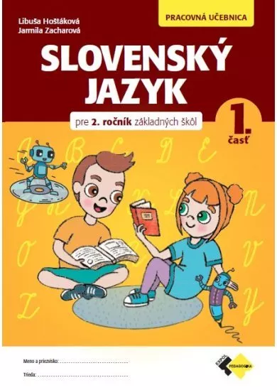 Slovenský jazyk pre 2.ročník ZŠ - 1.časť - Pracovná učebnica