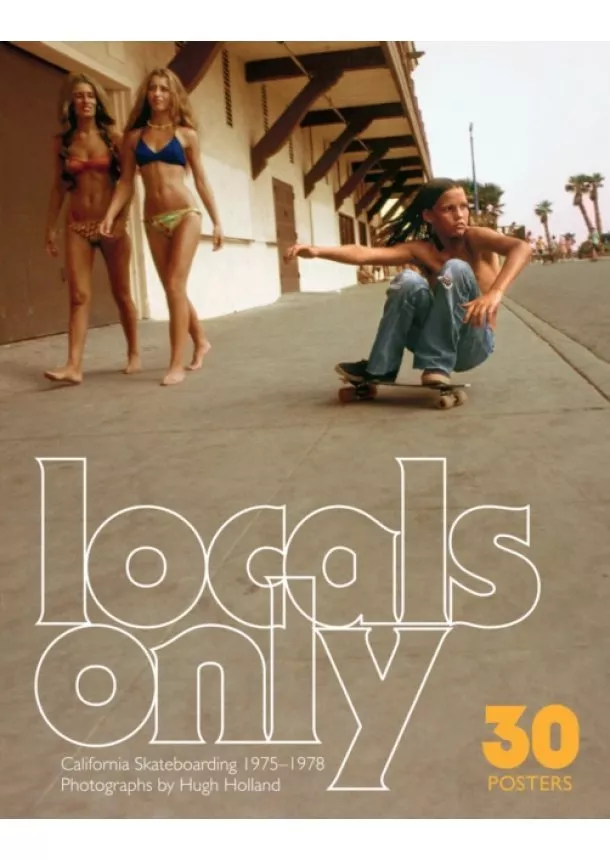 Hugh Holland - Locals Only: 30 Posters