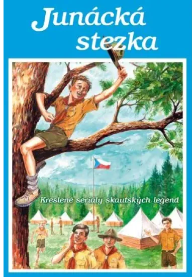 Junácká stezka - Kreslené seriály skautských legend
