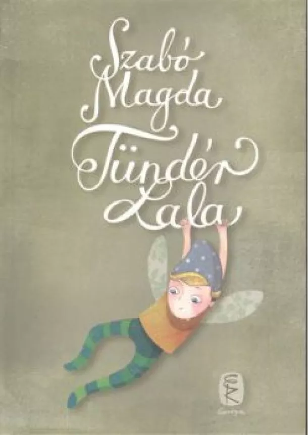 SZABÓ MAGDA - TÜNDÉR LALA