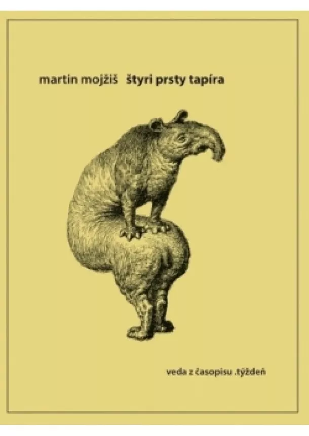 Martin Mojžiš - Štyri prsty tapíra