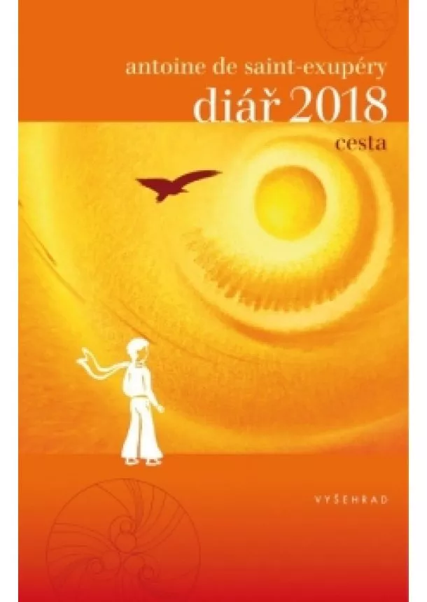 Antoine de Saint-Exupéry - Cesta / Diář 2018