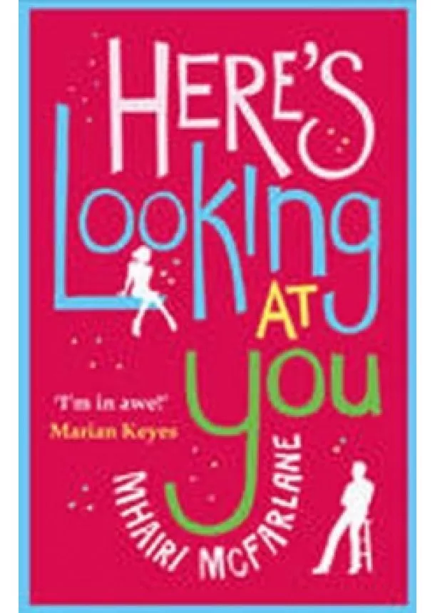 Mhairi McFarlane - HERE’S LOOKING AT YOU