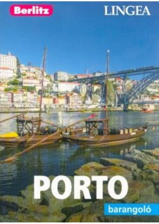 Berlitz Útikönyvek - Porto /Berlitz barangoló