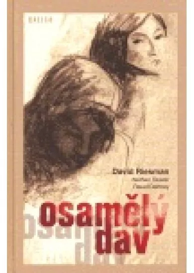 Osamělý dav - Studie o změnách amerického charakteru