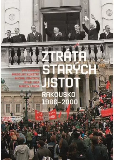 Ztráta starých jistot - Rakousko 1986-2000