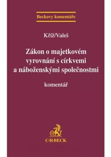 Zákon o majetkovém vyrovnání s církvemi a náboženskými společnostmi. Komentář
