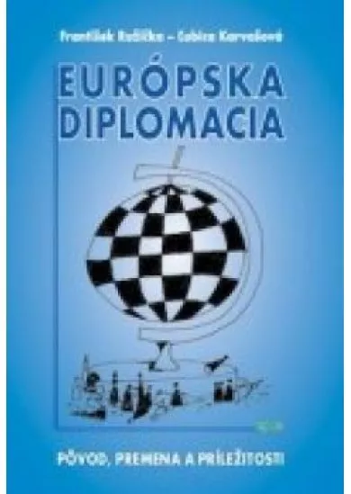 Európska diplomacia - Pôvod, premena a príležitosti