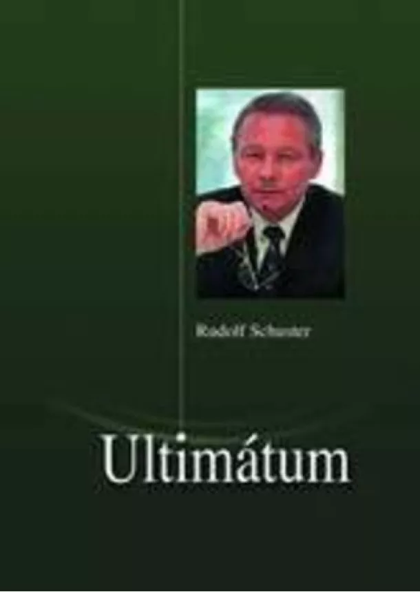 Rudolf Schuster - ULTIMÁTUM