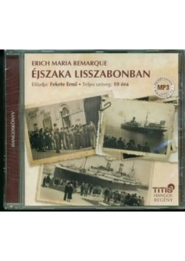 Erich Maria Remarque - Éjszaka Lisszabonban /Hangoskönyv