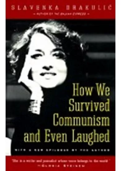 How We Survived Communism and Even Laughed