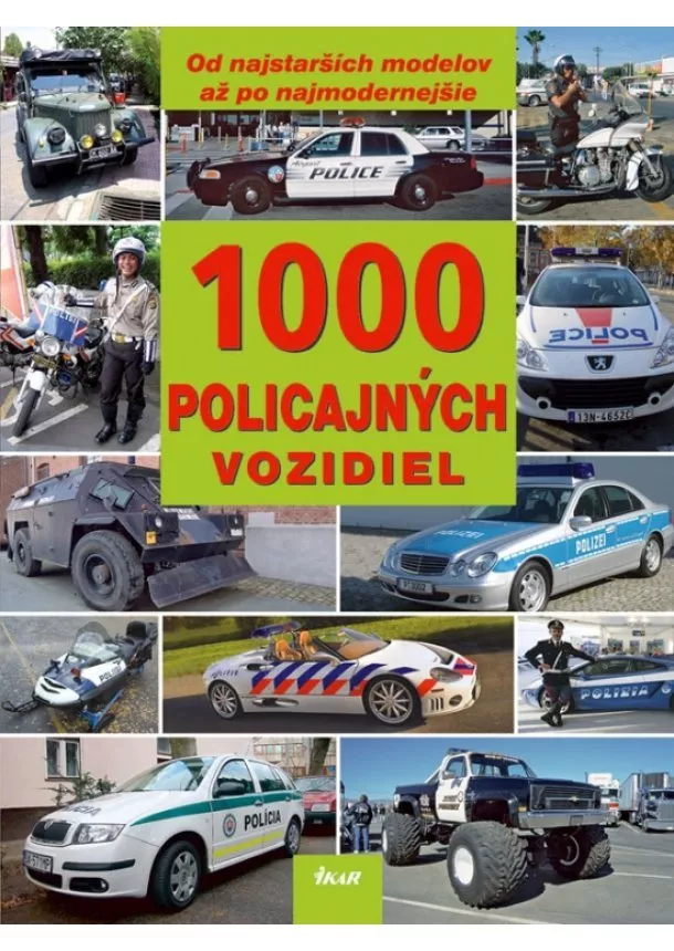 Kolektív - 1000 policajných vozidiel