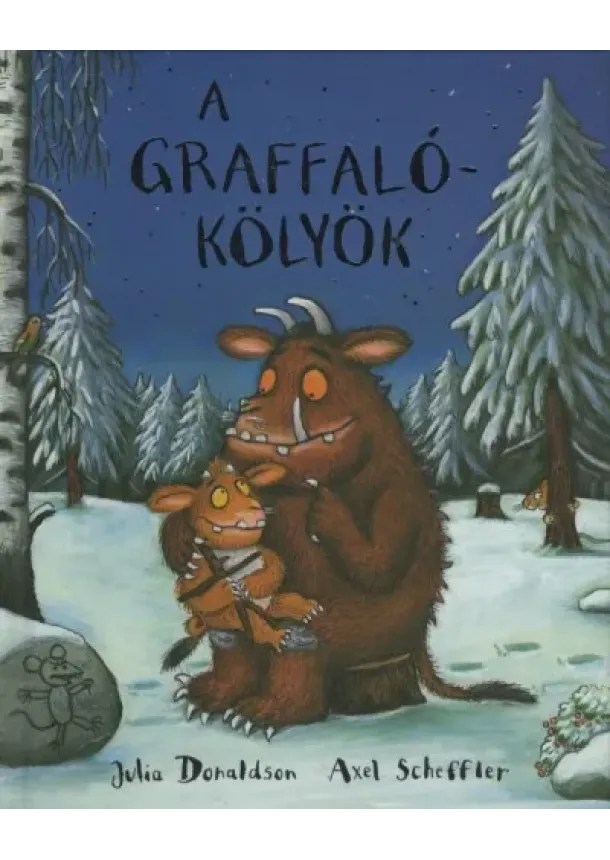 Julia Donaldson - A graffalókölyök - Graffaló