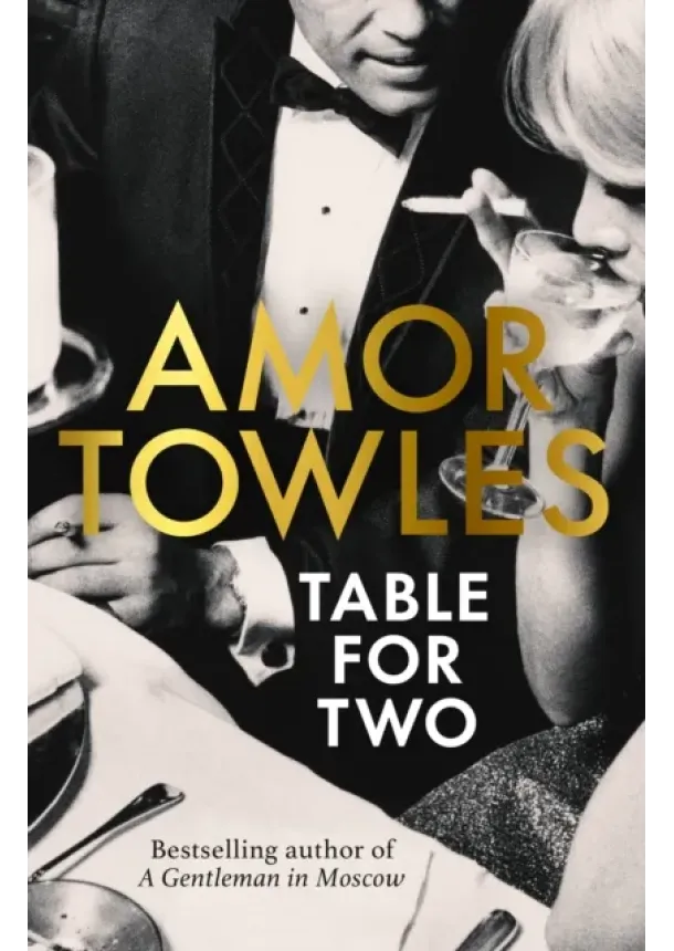 Amor Towles - Table For Two