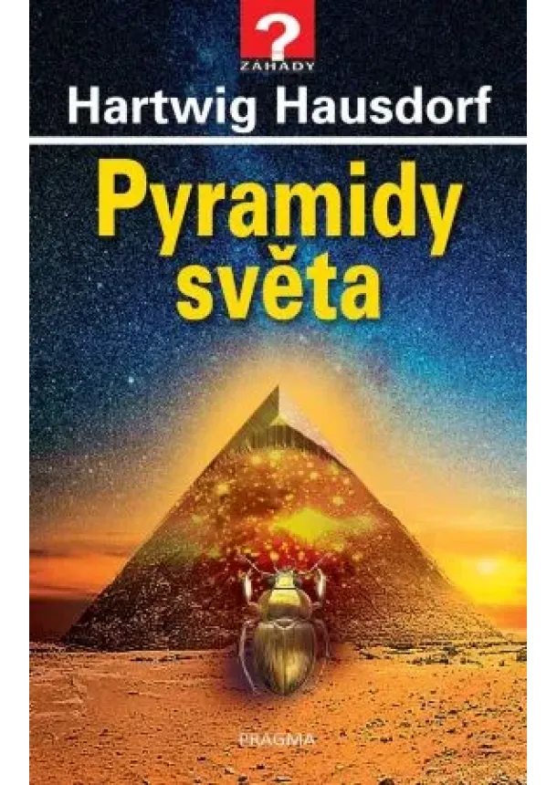 Hartwig Hausdorf - Pyramidy světa
