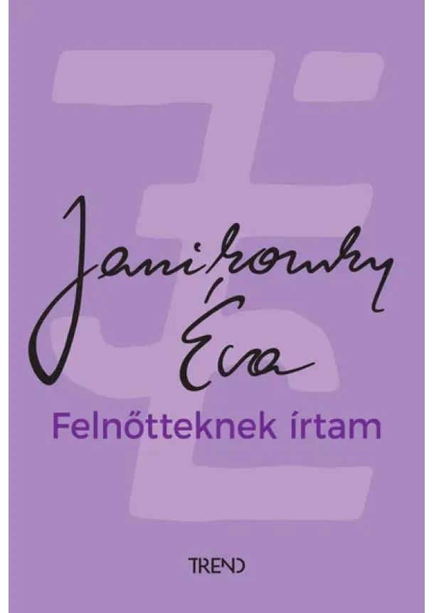 Janikovszky Éva - Felnőtteknek írtam (11. kiadás)
