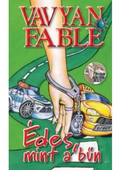 ÉDES, MINT A BŰN