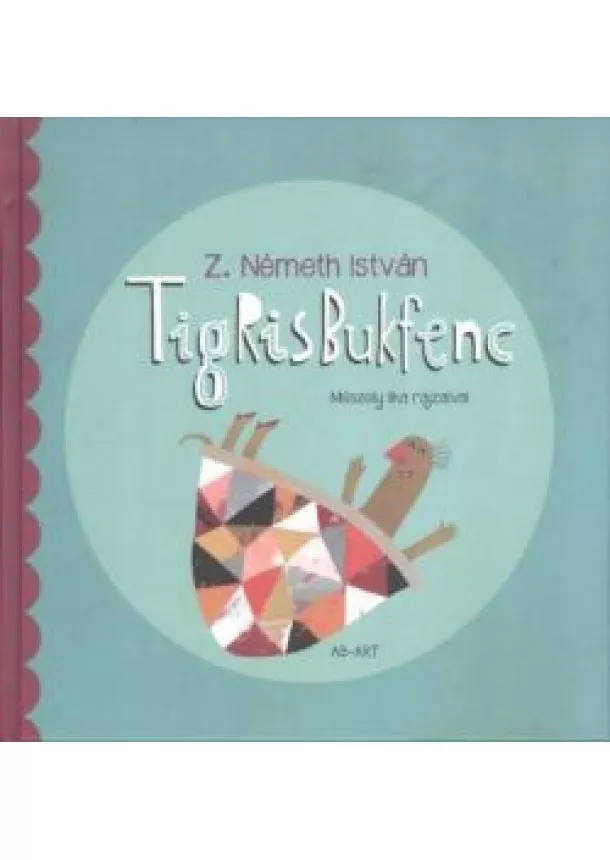 Z. NÉMETH ISTVÁN - TIGRISBUKFENC