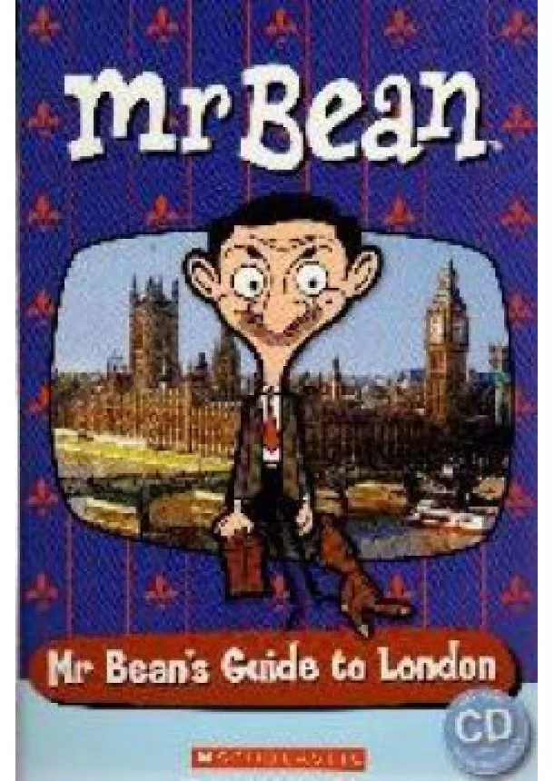 Fiona Davis - Popcorn ELT Readers Starter: Mr Bean - Mr Bean´s Guide to London with CD