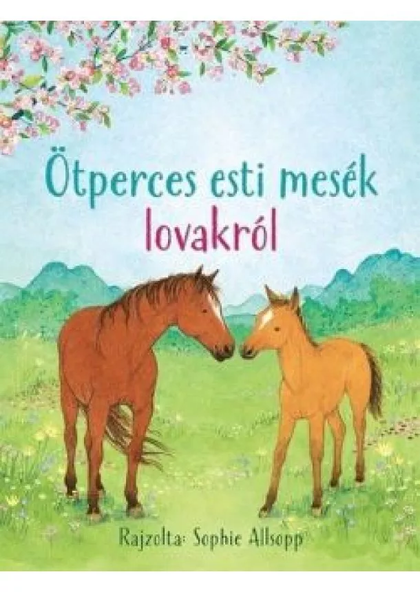 Ötperces esti mesék lovakról