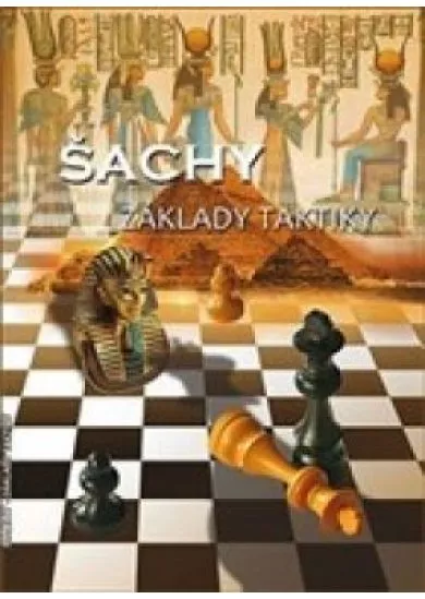 Šachy - Základy taktiky