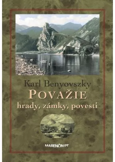 Považie - hrady, zámky, povesti