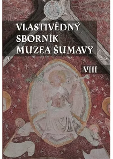 Vlastivědný sborník Muzea Šumavy VIII