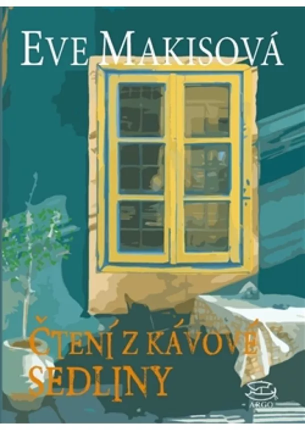 Eve Makisová - Čtení z kávové sedliny