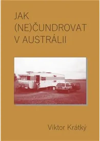 Jak (ne)čundrovat v Austrálii