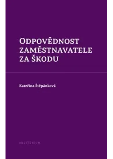 Odpovědnost zaměstnavatele za škodu
