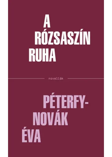 A rózsaszín ruha (új kiadás)