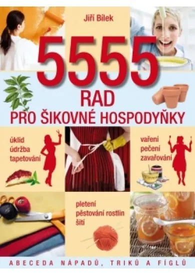 5555 rad pro šikovné hospodyňky